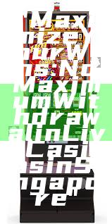 "Maximize Your Wins: No Maximum Withdrawal in Live Casinos in Singapore"