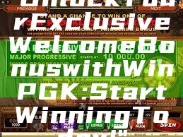 "Unlock Your Exclusive Welcome Bonus with WinPGK: Start Winning Today!"